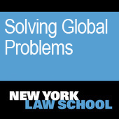 Solving Global Problems: Perspectives from International Law and Policy (April 12, 2013) Solving Global Problems: Perspectives from International Law and Policy (April 12, 2013)